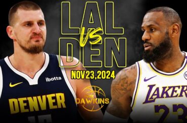 Los Angeles Lakers vs Denver Nuggets Full Game Highlights | Nov 23, 2024 | FreeDawkins