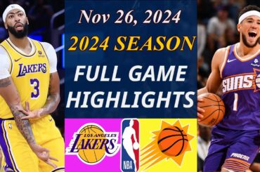 Los Angeles Lakers vs Phoenix Suns Game Highlights | Nov 26, 2024 | NBA TODAY