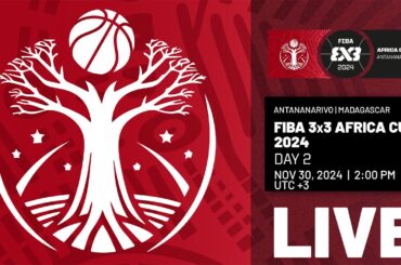 LIVE 🔴| FIBA 3x3 Africa Cup 2024 | Day 2 | 3x3 Basketball