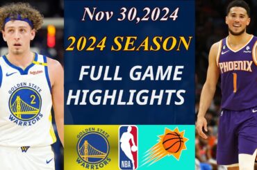 Golden State Warriors Vs Phoenix Suns  FULL Game | Nov 30, 2024 | NBA today | NBA Highlights