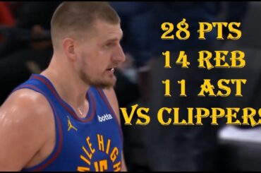 Nikola Jokic 28 Pts 14 Reb 11 Ast Denver Nuggets vs LA Clippers HIGHLIGHTS