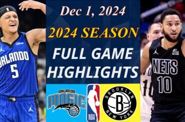 Orlando Magic Vs Brooklyn Nets Game Highlights | Dec 1, 2024 | NBA today