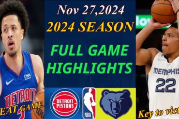 Detroit Pistons vs Memphis Grizzlies  Full Game Highlights | Nov 27, 2024 | NBA TODAY