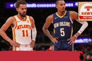 Locked On Hawks POSTCAST: Atlanta Hawks Defend Win Streak, Open December In Dejounte Murray Return