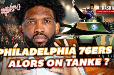 Philadelphia 76ers : alors on tanke ?