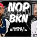 New Orleans Pelicans vs Brooklyn Nets Full Game Highlights | Nov 11 | 2025 NBA Season