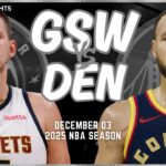Golden State Warriors vs Denver Nuggets Full Game Highlights | Dec 3 | 2025 NBA Season