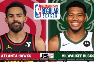 Atlanta Hawks Vs Milwaukee Bucks | NBA LIVE TODAY 2024 Full Game Scoreboard