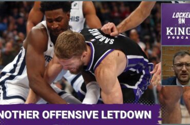 The Sacramento Kings Offense Lets Them Down Again | Locked On Kings