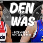 Denver Nuggets vs Washington Wizards Full Game Highlights | Dec 7 | 2025 NBA Season
