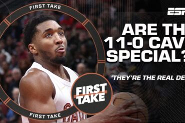 'THE CAVS ARE THE REAL DEAL!' 😤 - Big Perk on Cleveland's 11-0 start to the season | First Take