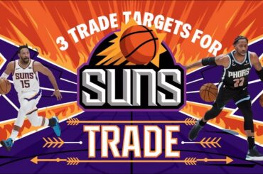 3 Trades Targets for the Phoenix Suns