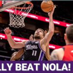 The Sacramento Kings Finally Beat the New Orleans Pelicans! | Locked On Kings