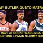 Jimmy Butler Gustong MATRADE sa Warriors, Rockets o Mavs! AGAWAN na to!
