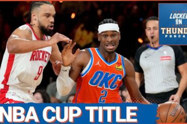 OKC Thunder Have Edge Over Houston Rockets  NBA Cup Championship Preview