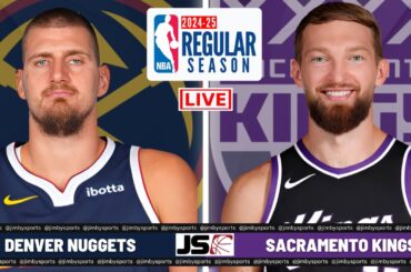 DENVER NUGGETS VS SACRAMENTO KINGS | NBA LIVE TODAY 2024 FULL GAME SCOREBOARD