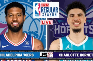 PHILADELPHIA 76ERS VS CHARLOTTE HORNETS | NBA LIVE TODAY 2024 FULL GAME SCOREBOARD