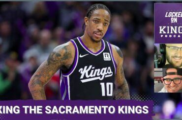 Trying to Fix the Sacramento Kings | Locked On Kings