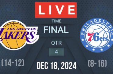 NBA LIVE! LOS ANGELES LAKERS VS PHILADELPIA 76ERS I NBA 2K25 December 18, 2024 LAL VS SIXERS 2K25