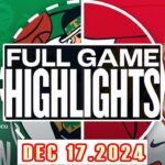 Boston Celtics Vs Chicago Bulls  Full Game Highlights Dec 17,2024 NBA Season 2024-25