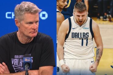 Steve Kerr Asked What Was the Issue vs Dallas: "Luka Doncic Was the Issue"