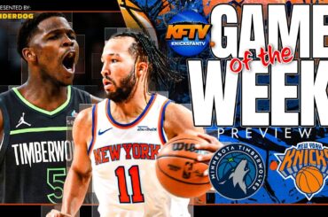 New York Knicks vs Minnesota Timberwolves Game Of The Week Preview (12/19/24)