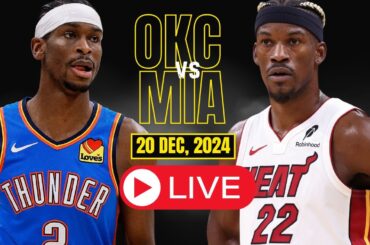 🔴LIVE : Miami Heat vs Oklahoma City Thunder Full Game | NBA Live | DEC,20 2024 | 2K24