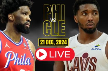 🔴LIVE : Cleveland Cavaliers vs Philadelphia 76ers Full Game | NBA Live | DEC,21 2024 | 2K24