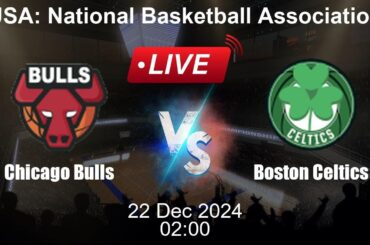 🔴 LIVE: Chicago Bulls vs Boston Celtics - Live Basketball Score