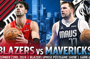 Portland Trail Blazers vs Dallas Mavericks Recap | Highlights | Blazers Uprise Postgame Show