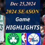 Boston Celtics Vs Philadelphia 76ers Full Game 3rd | Dec 25,2024 | NBA TODAY