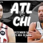 Atlanta Hawks vs Chicago Bulls Full Game Highlights | Dec 26 | 2025 NBA Season