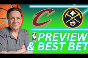 Cleveland Cavaliers vs Denver Nuggets Picks and Predictions | 2024 NBA Bets for 12/27/24