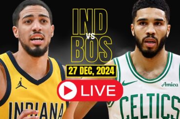 🔴LIVE : Boston Celtics Vs Indiana Pacers Full Match | NBA Live | DEC 27 2024 | 2K24