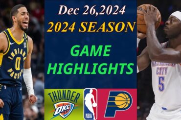Oklahoma City Thunder vs Indiana Pacers Full Game Dec 26,2024 | NBA TODAY | Nba Highlights
