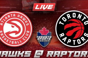Atlanta Hawks vs Toronto Raptors LIVE Stream Game Audio | NBA LIVE Stream Gamecast & Chat