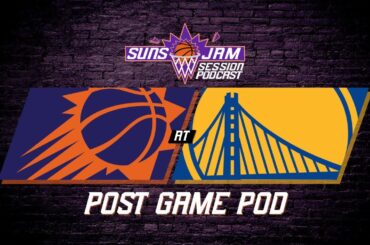 673. Suns (15-16) @ Warriors Post Game Pod