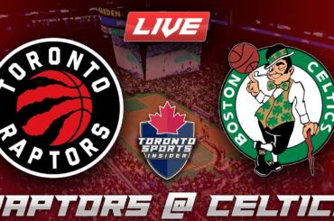 Toronto Raptors vs Boston Celtics LIVE Stream Game Audio | NBA LIVE Stream Gamecast & Chat
