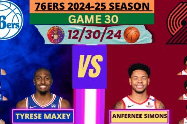 Philadelphia 76ers @ Portland Trail Blazers LIVE PLAY-BY-PLAY (12-30-24) #trailblazers #76ers