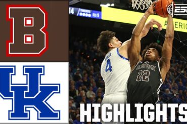 DOMINATION 😤 Brown Bears vs. Kentucky Wildcats | Full Game Highlights | ESPN College Basketball