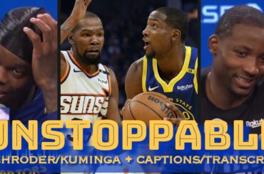 KUMINGA: “back home ppl watching me playing against KD, it's mind-blowing”; SCHRODER: “game-changer”