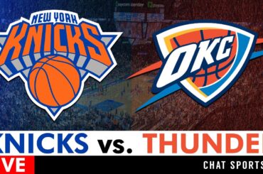 Knicks vs. Thunder Live Streaming Scoreboard, Play-By-Play, Highlights, Stats & Analysis