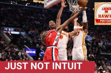 HAWKS POSTCAST: Atlanta Hawks Dominated, Wings Clipped by LA Clippers In Kawhi Leonard Return