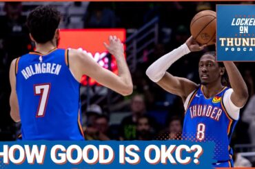 How Good is the OKC Thunder?