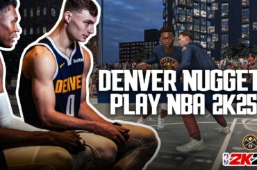 The Denver Nuggets Play NBA 2K25 🎮