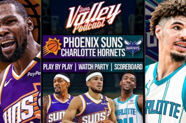 Phoenix Suns vs Charlotte Hornets | LIVE Reaction | Scoreboard | Play By Play | Postgame Show