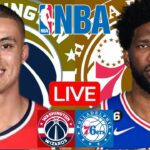 LIVE: WASHINGTON WIZARDS vs PHILADELPHIA 76ERS | NBA | PLAY BY PLAY | SCOREBOARD