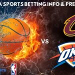 Cleveland Cavaliers VS Oklahoma City Thunder :Free NBA Betting Info For 1/8/25