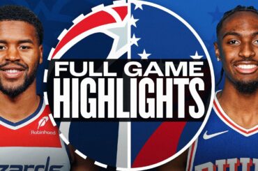 WIZARDS at 76ERS | FULL GAME HIGHLIGHTS | January 8, 2025