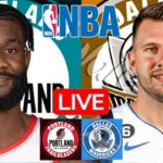 LIVE: PORTLAND TRAIL BLAZERS vs DALLAS MAVERICKS | NBA | PLAY BY PLAY | SCOREBOARD